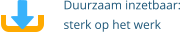Duurzaam inzetbaar: sterk op het werk